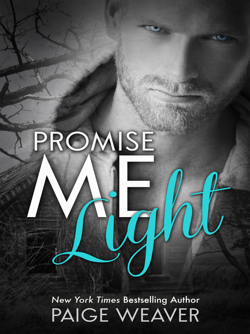 Title details for Promise Me Light by Paige Weaver - Available